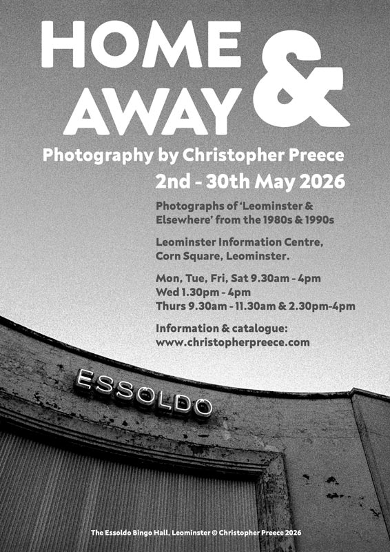 Home and Away Photography Exhibition by Christopher Preece May 2026 at Leominster Information Centre Archive Phptpgraphs of Leomster from the 1980s and 1990s